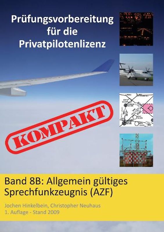 Prüfungsvorbereitung für die Privatpilotenlizenz Kompakt