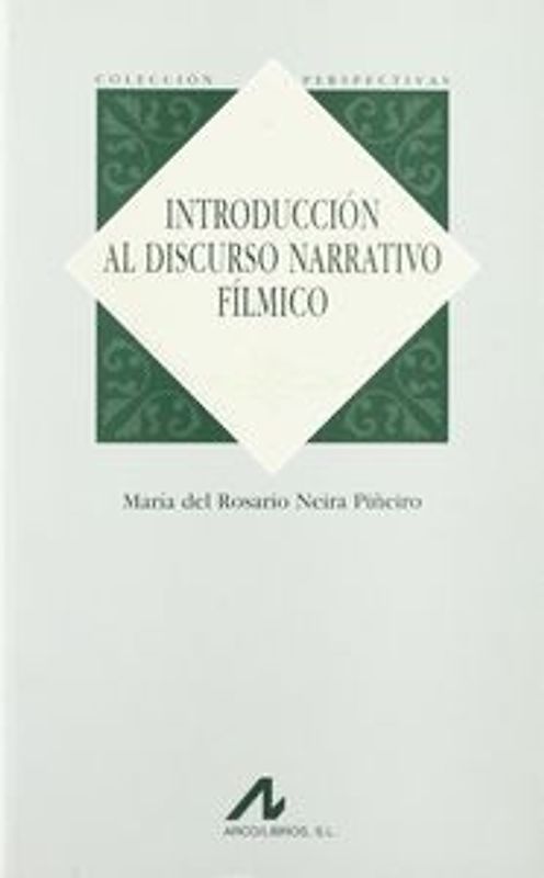 Introducción al discurso narrativo fílmico