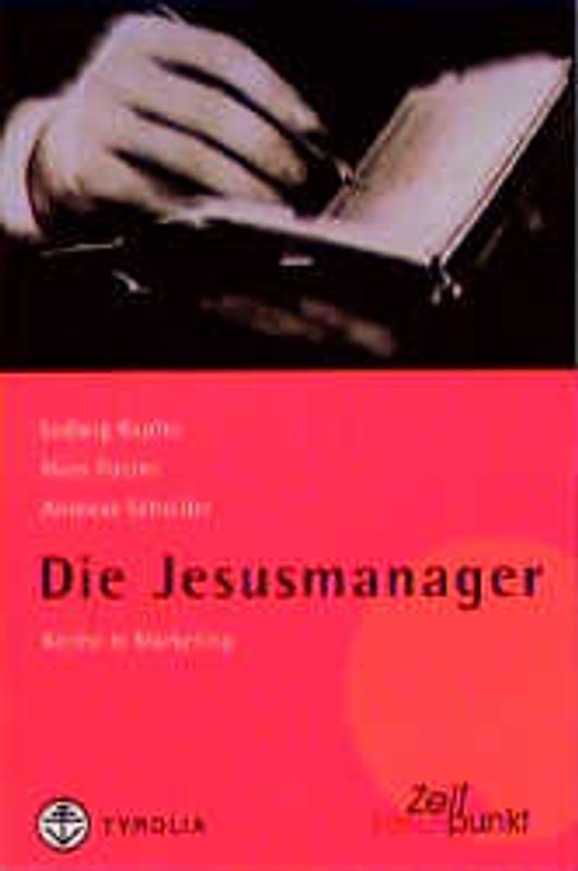 Die Jesus-Manager. Kirche & Marketing