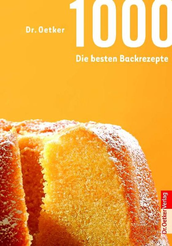 1000 - Die besten Backrezepte