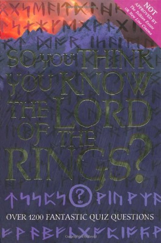 So You Think You Know the Lord of the Rings?