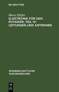 Elektronik für den Physiker, Teil IV: Leitungen und Antennen