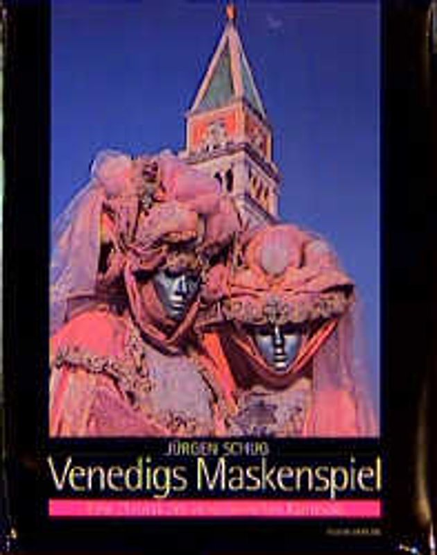 Venedigs Maskenspiel