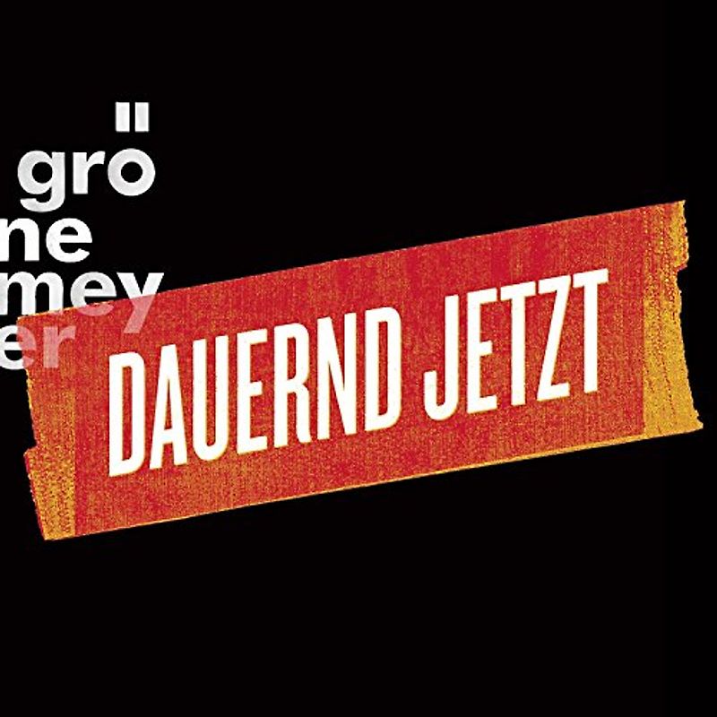 Grönemeyer,Herbert - Dauernd Jetzt - Extended (CD+DVD+BluRay)