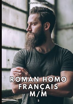 Roman Homo Français M/M. 5