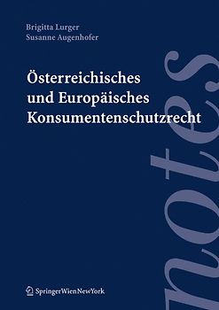 Österreichisches und Europäisches Konsumentenschutzrecht
