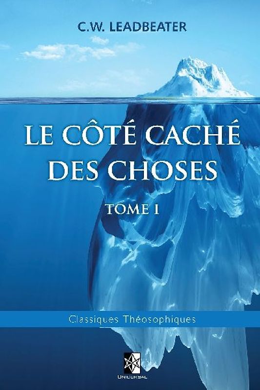 Le côté caché des Choses: Tome I