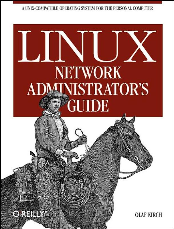 Linux Network Administrator's Guide