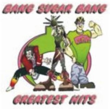 Bang Sugar Bang - Greatest Hits