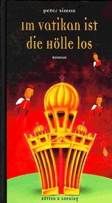 Im Vatikan ist die Hölle los. Roman