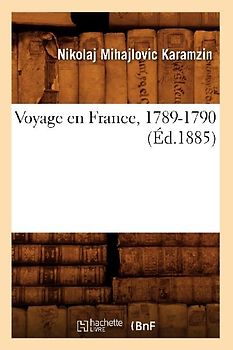 Voyage En France, 1789-1790 (Éd.1885)