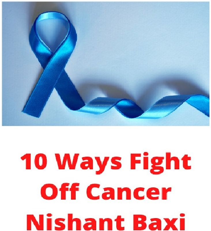 10 Ways To Fight Off Cancer