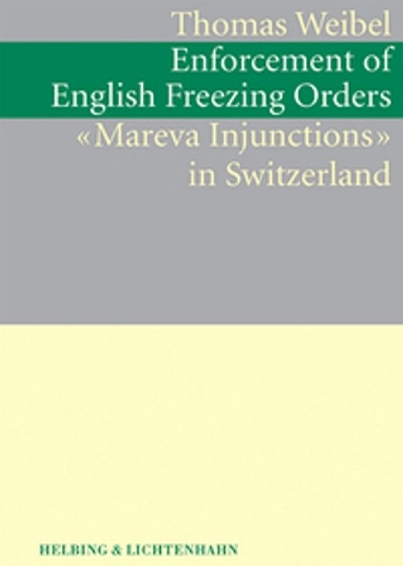 Enforcement of English Freezing Orders ("Mareva Injunctions") in Switzerland