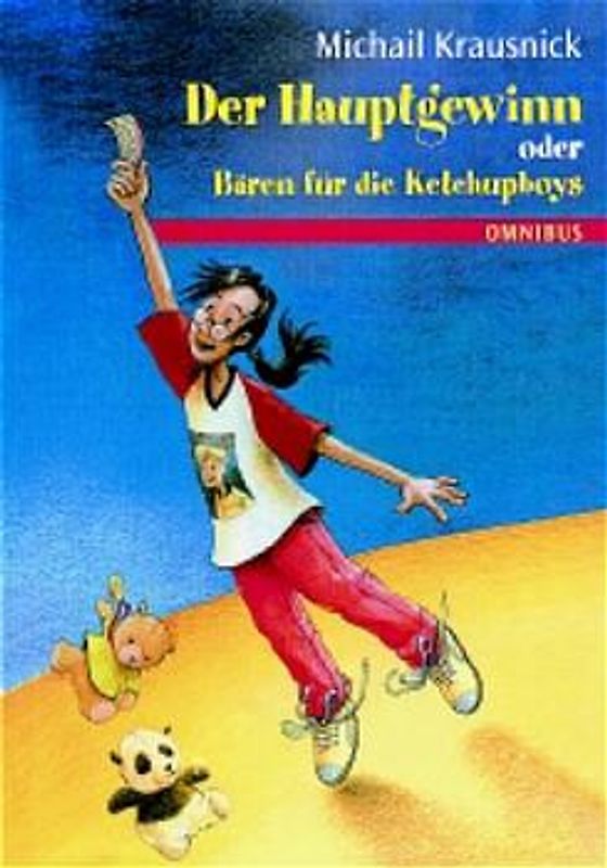 Der Hauptgewinn oder Bären für die Ketchupboys