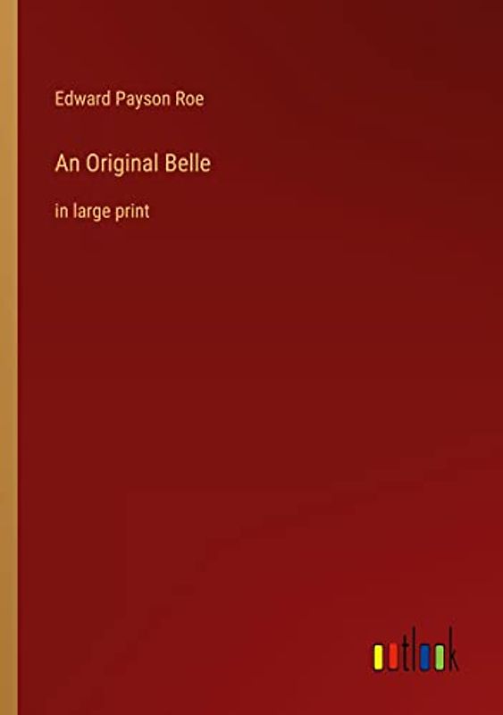 An Original Belle: in large print