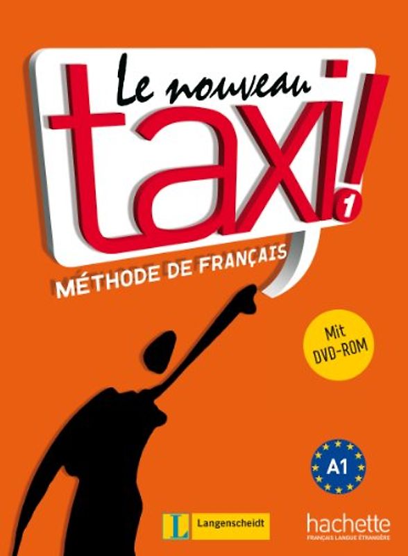 Le Nouveau Taxi ! 1. Lehrbuch mit DVD-ROM