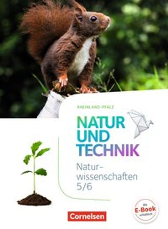 Natur und Technik - Naturwissenschaften: Neubearbeitung - Rheinland-Pfalz - 5./6. Schuljahr: Naturwissenschaften