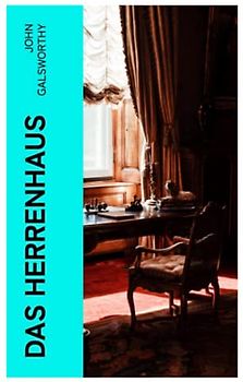 Das Herrenhaus: Historischer Roman