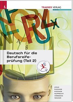 Deutsch für die Berufsreifeprüfung (Teil 2)