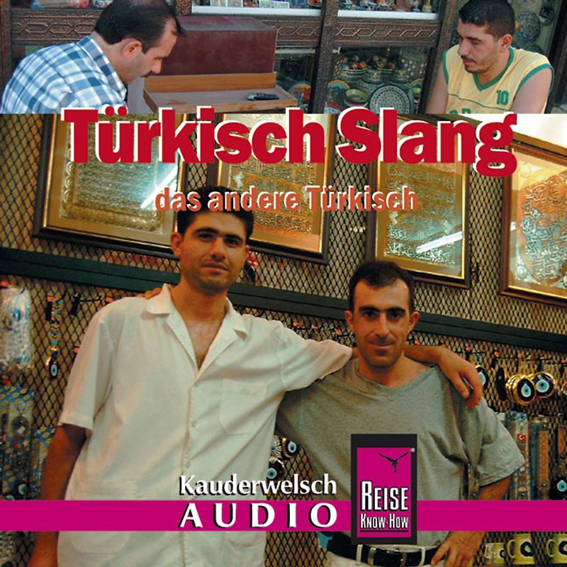 Reise Know-How Kauderwelsch AUDIO Türkisch Slang (Audio-CD)