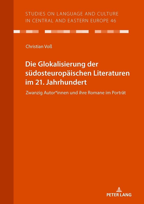 Die Glokalisierung der südosteuropäischen Literaturen im 21. Jahrhundert
