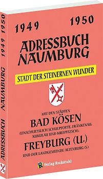 Adressbuch Einwohnerbuch der Stadt Naumburg 1949 / 1950 - Stadt der steinernen Wunder