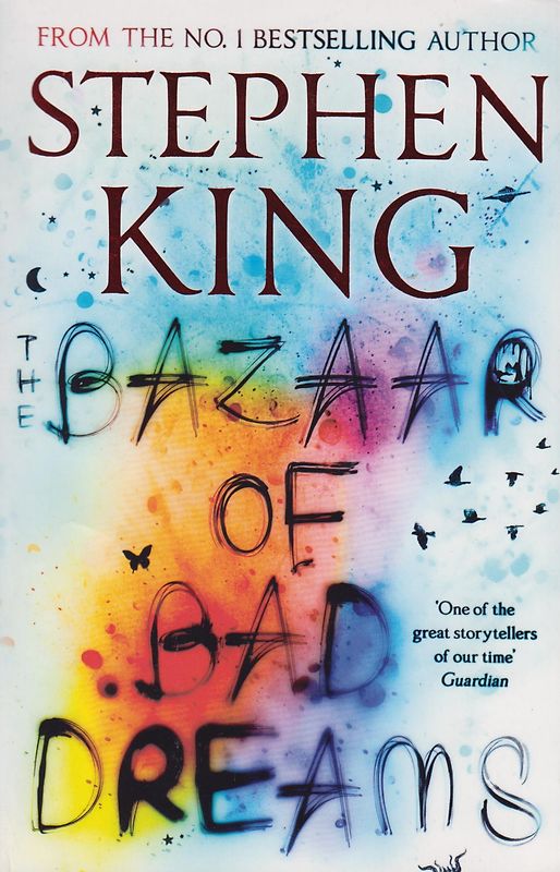 The Bazaar of Bad Dreams - Stephen King [Paperback]