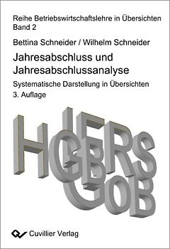 Jahresabschluss und Jahresabschlussanalyse. Systematische Darstellung in Übersichten