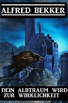 Dein Albtraum wird zur Wirklichkeit