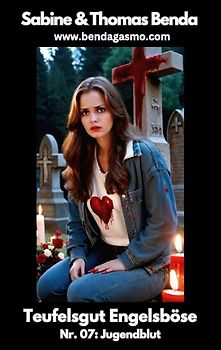 Teufelsgut Engelsböse Nr. 7