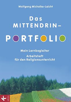 Mittendrin - Lernlandschaften Religion - Unterrichtswerk für katholische Religionslehre am Gymnasium/Sekundarstufe I - Zu allen Ausgaben (außer Nordrhein-Westfalen) - Zu allen Bänden