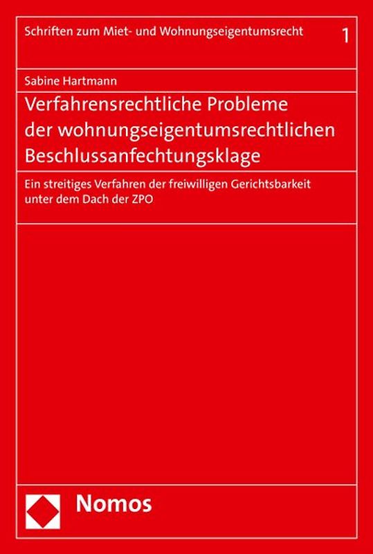 Verfahrensrechtliche Probleme der wohnungseigentumsrechtlichen Beschlussanfechtungsklage