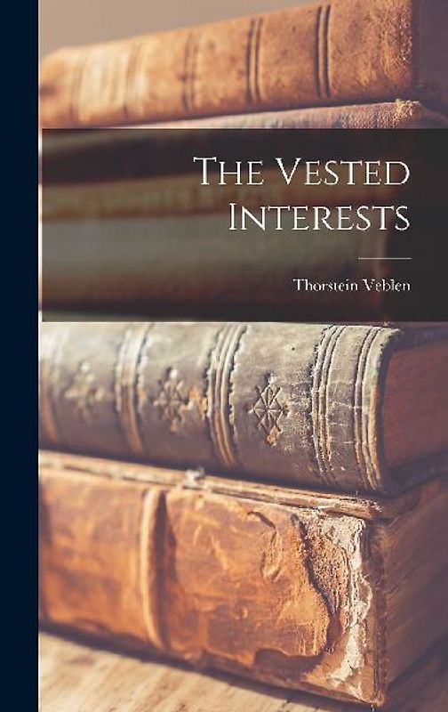 The Vested Interests