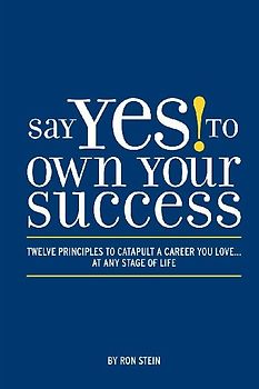 Say Yes to Own Your Success
