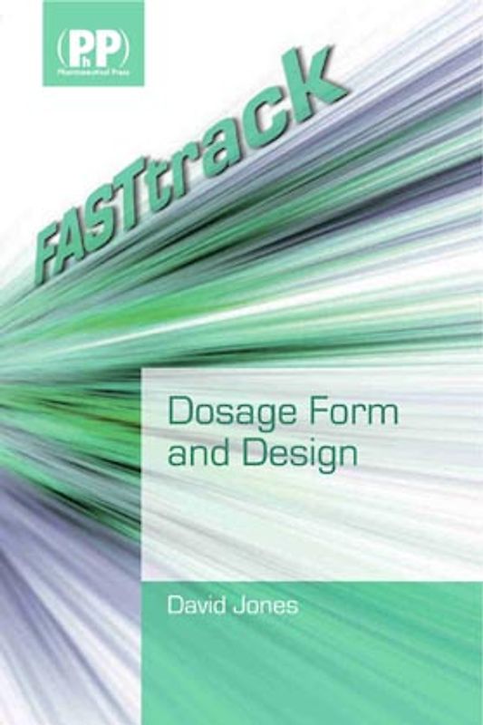 Pharmaceutics - Dosage Form and Design