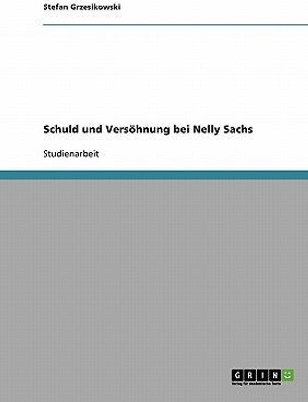 Schuld und Versöhnung bei Nelly Sachs