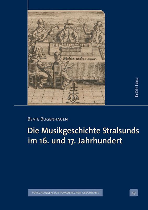 Die Musikgeschichte Stralsunds im 16. und 17. Jahrhundert