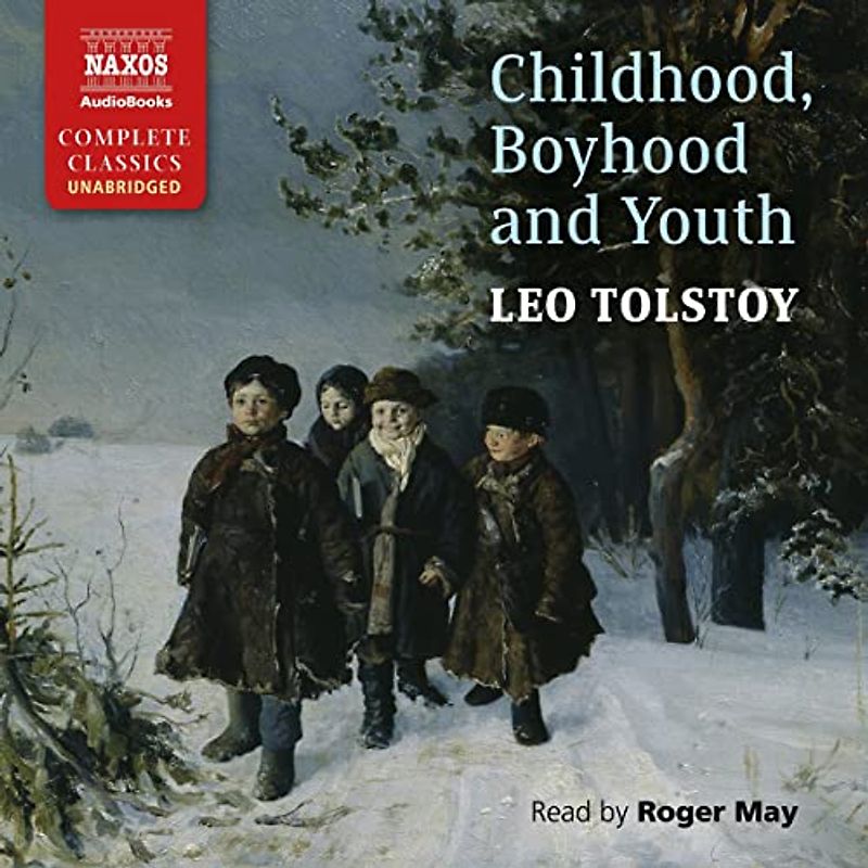 Childhood, Boyhood and Youth