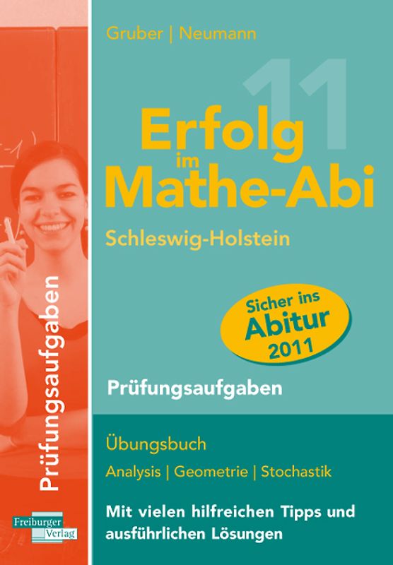 Erfolg im Mathe-Abi 2011 Schleswig-Holstein Prüfungsaufgaben