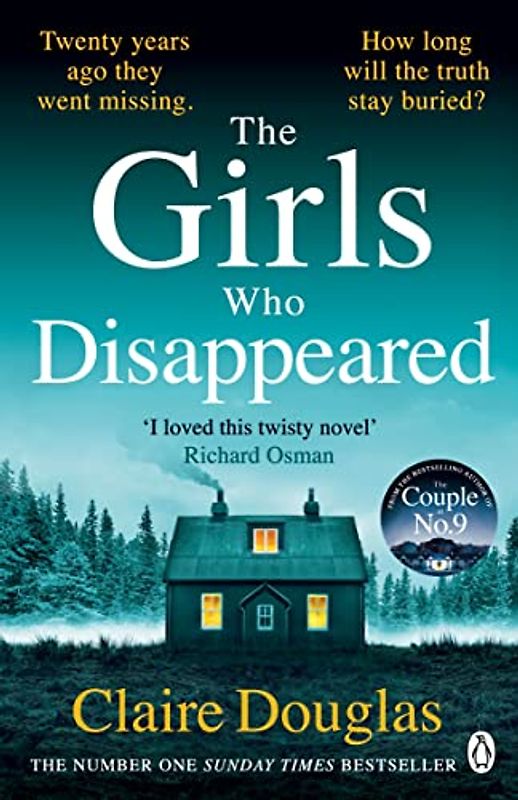The Girls Who Disappeared: The No 1 bestselling Richard & Judy Pick ‘I loved this twisty novel’ Richard Osman