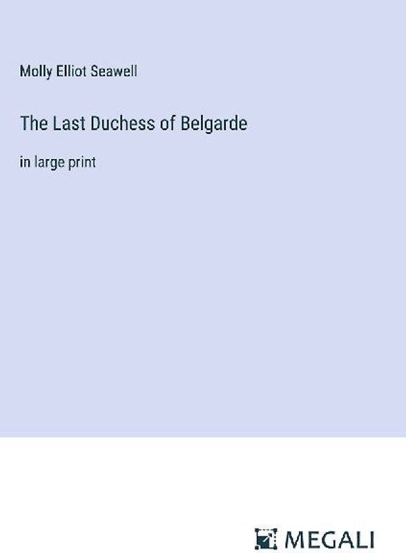 The Last Duchess of Belgarde