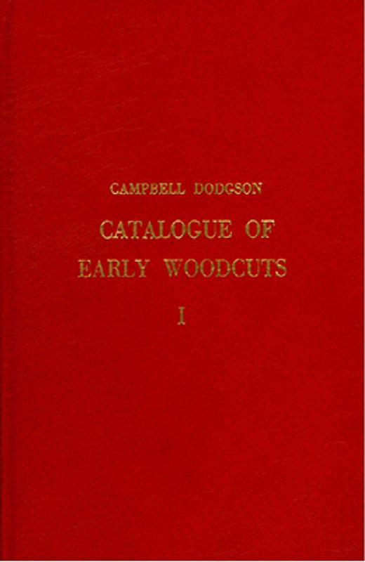 Catalogue of Early German and Flemish Woodcuts preserved in the Department of Prints and Drawings in the British Museum