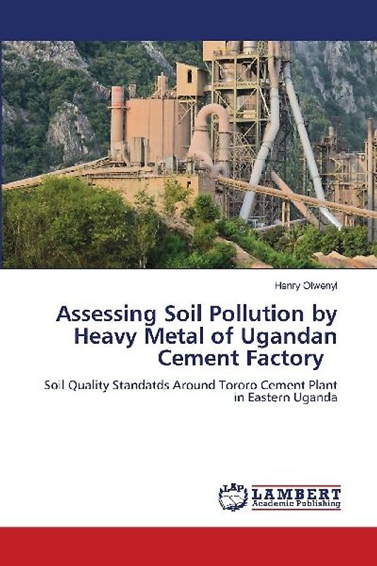 Assessing Soil Pollution by Heavy Metal of Ugandan Cement Factory