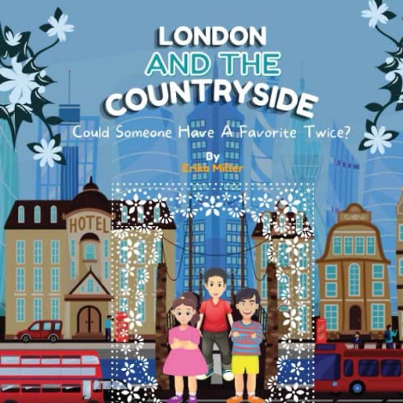 LONDON AND THE COUNTRYSIDE: Could someone have a favorite twice?