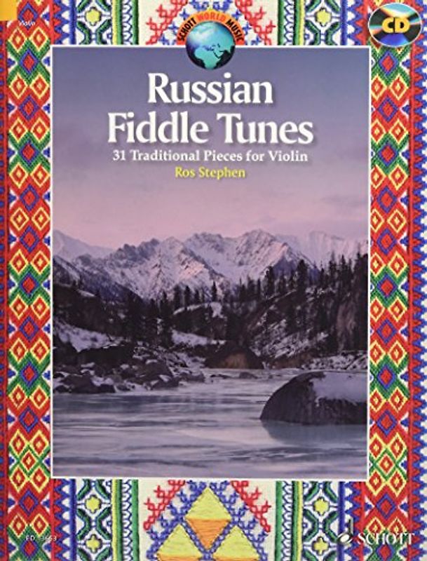 Russian Fiddle Tunes: 31 Traditional Pieces for Violin. Violine. (Schott World Music)