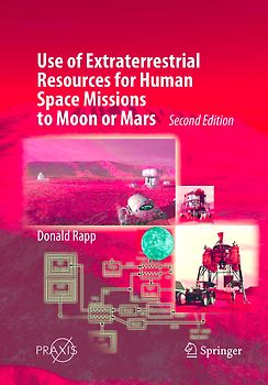 Use of Extraterrestrial Resources for Human Space Missions to Moon or Mars