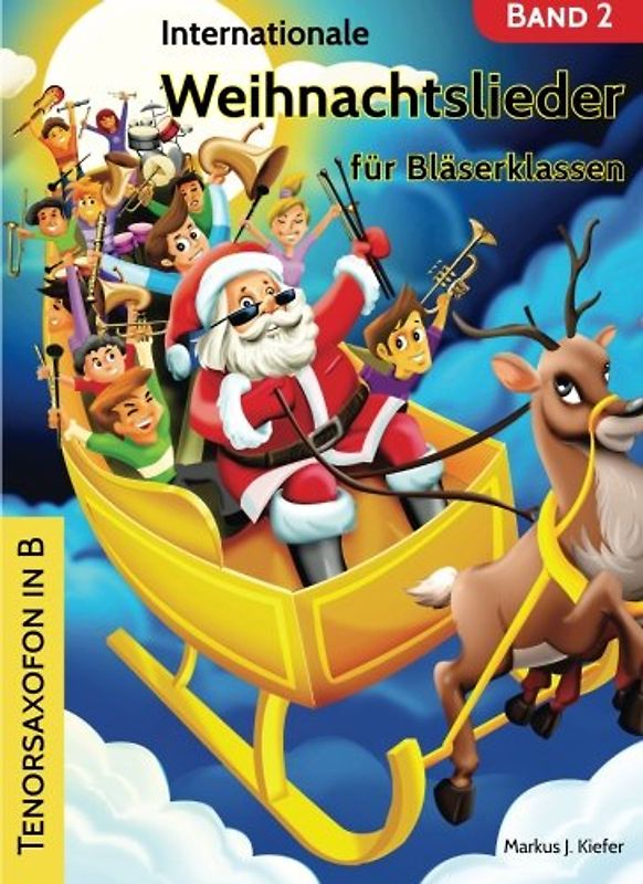 Internationale Weihnachtslieder für Bläserklassen: Tenorsaxofon in B