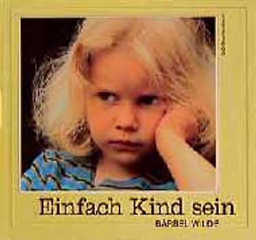 Einfach Kind sein