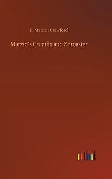 Marzio´s Crucifix and Zoroaster