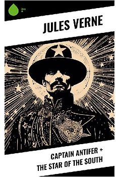 Captain Antifer + The Star of the South